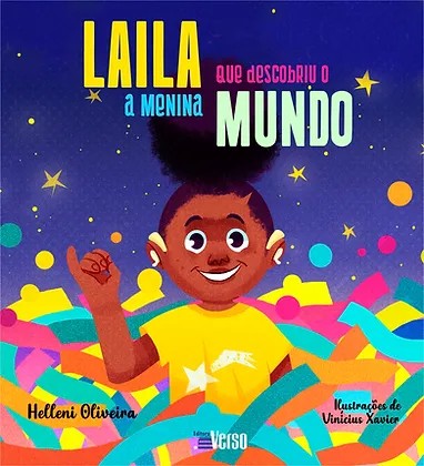 Laila: a Menina Que Descobriu o Mundo