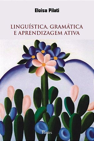 Linguistica, Gramatica e Aprendizagem Ativa