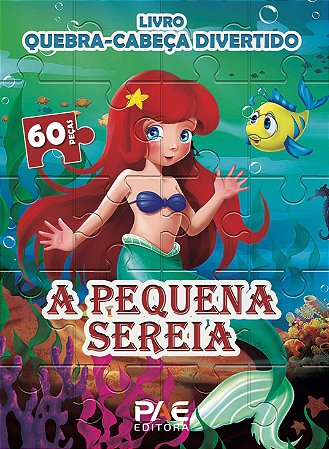 Livro Quebra-cabeca Divertido - a Pequena Sereia