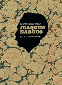 Conferencias sobre Joaquim Nabuco
