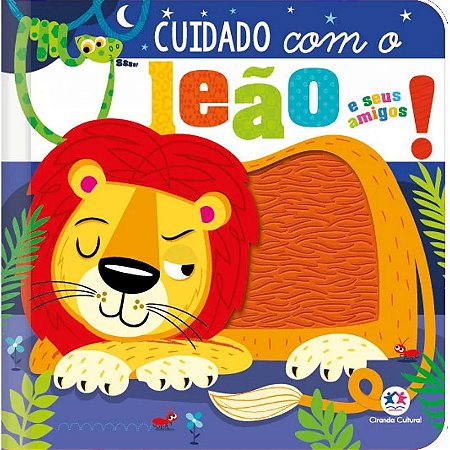 Livro Toque e Sinta Cuidado com o Leao e Seus Amigos!