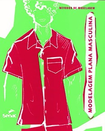 Modelagem Plana Masculina: Metodos de Modelagem