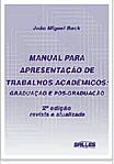 Manual para Apresentacao de Trabalhos Academicos: Graduacao e Pos-graduacao