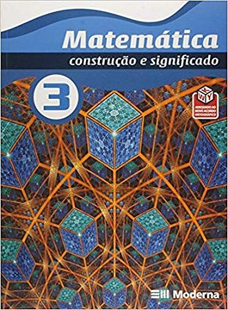 Matematica - Construcao e Significado - Vol. 3