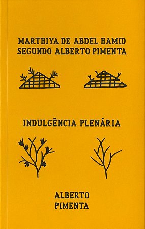 Marthiya de Abdel Hamid Segundo Alberto Pimenta / Indulgencia Plenaria