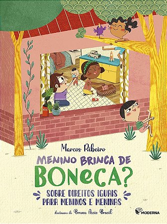 Menino Brinca de Boneca  sobre Direitos Iguais para Meninos e Meninas