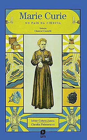 Marie Curie no Pais da Ciencia