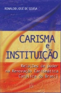 Carisma e Instituicao