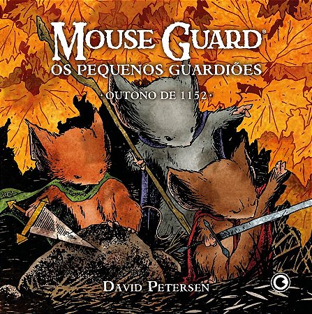 Mouse Guard: os Pequenos Guardioes - Outono de 1152