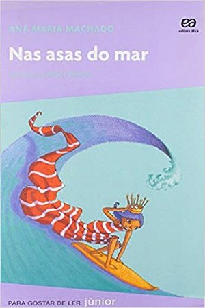 Nas Asas do Mar - Col. para Gostar de Ler - Junior