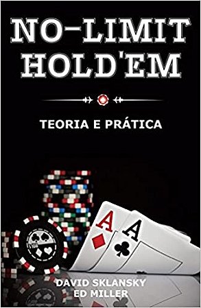 No-limit Holdem: Teoria e Pratica