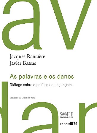 Palavras e os Danos, As: Dialogo sobre a Politica da Linguagem