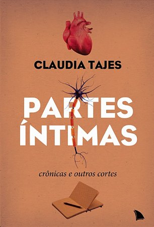 Partes Intimas: Cronicas e Outros Cortes