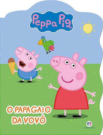 Peppa Pig - o Papagaio da Vovo