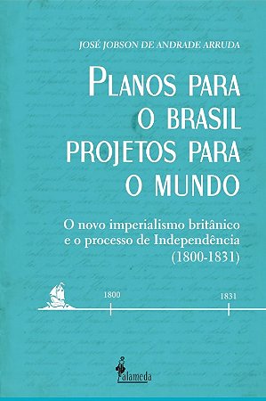 Planos para o Brasil Projetos para o Mundo