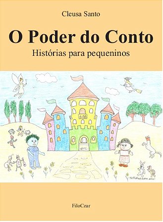 Poder do Conto, O: Historias para Pequeninos