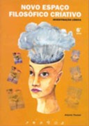 Novo Espaco Filosofico Criativo - Investigacao Logica - 6 Serie