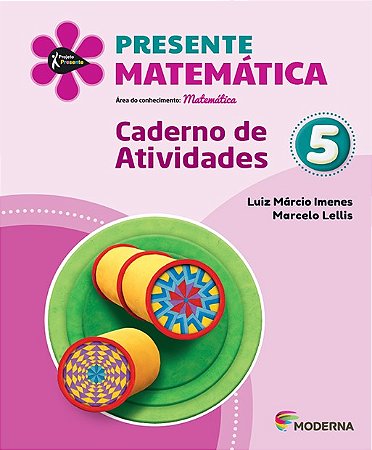 Presente Matematica: Caderno de Atividades