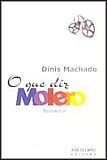 Que Diz Molero, O
