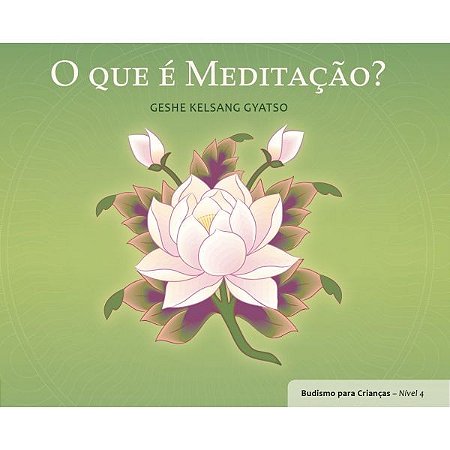 Que e Meditacao, O