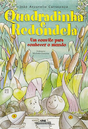 Quadradinha e Redondela - Serie Conte Outra Vez