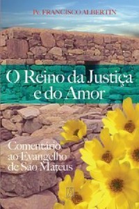 Reino da Justica e do Amor, O