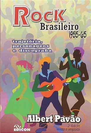 Rock Brasileiro (1955-65): Trajetoria, Personagens e Discografia