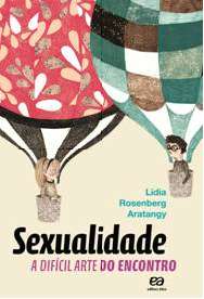 Sexualidade - a Dificil Arte do Encontro - Avulso