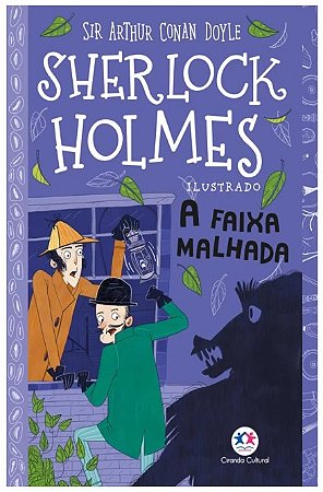 Sherlock Holmes Ilustrado - a Faixa Malhada