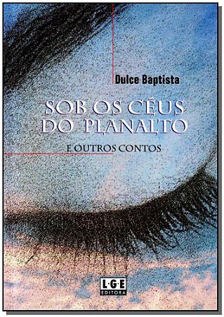 Sob os Ceus do Planalto