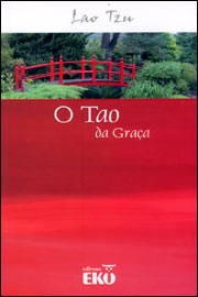 Tao da Graca, o - Ser Mais Feliz