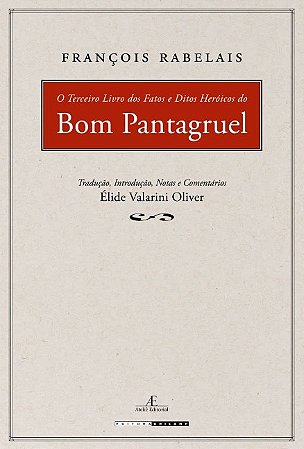 Terceiro Livro dos Fatos e Ditos Heroicos do Bom Pantagruel, O