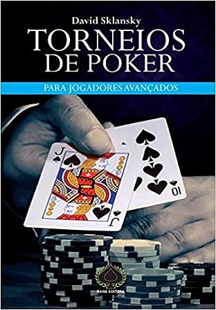 Torneios do Poker: para Jogadores Avancados