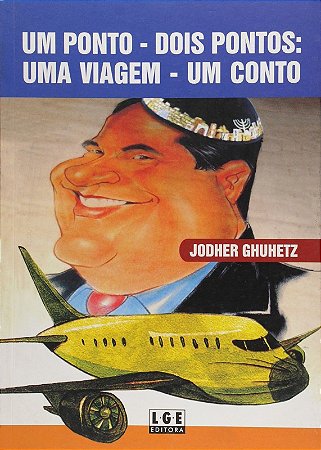Um Ponto - Dois Pontos: Uma Viagem - Um conto