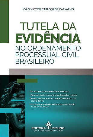 Tutela da Evidencia no Ordenamento Processual Civil Brasileiro