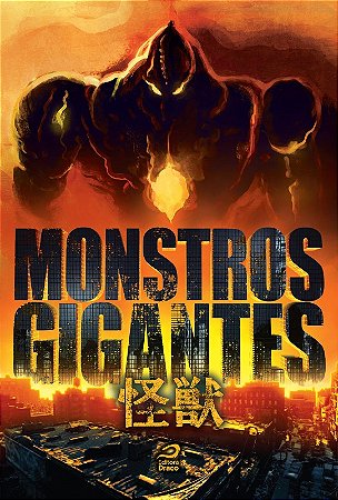 Monstros Gigantes - Kaiju