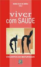 Viver com Saude - Serie Encantos da Maturidade
