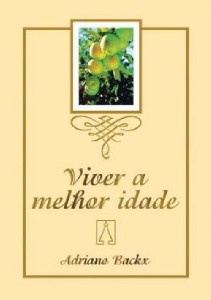 Viver a Melhor Idade