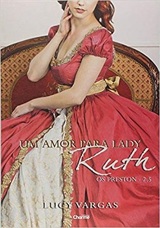 Amor para Lady Ruth, Um