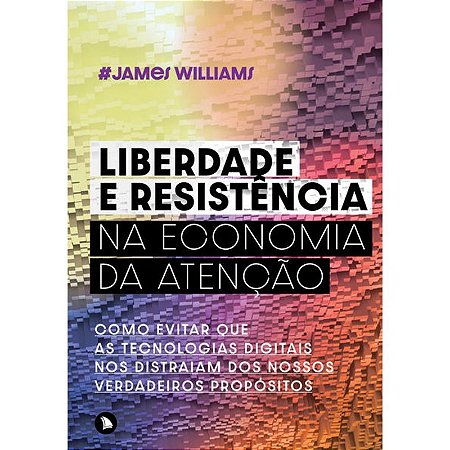 Liberdade e Resistencia na Economia da Atencao: Como Evitar Que as Tecnolog