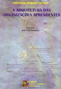 Arquitetura das Organizacoes Aprendentes, A