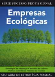 Empresas Ecologicas - Serie Sucesso Profissional