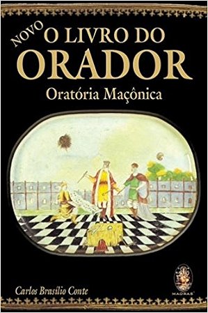 Novo - o Livro do Orador - Oratoria Maconica