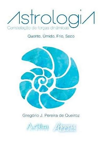 Astrologia: Constelacao de Forcas Dinamicas