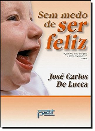 Sem Medo de Ser Feliz