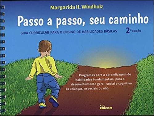 Passo a Passo, Seu Caminho : Guia Curricular para o Ensino de Habilidades B