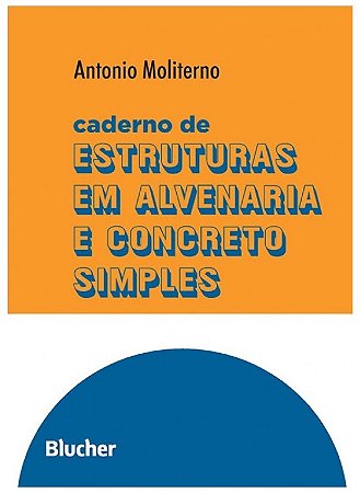 Caderno de Estruturas em Alvenaria e Concreto Simples