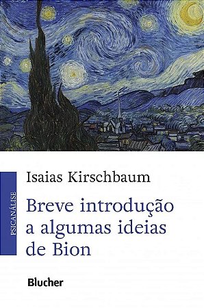 Breve Introducao a Algumas Ideias de Bion