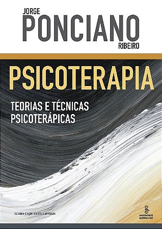 Psicoterapia: Teorias e Tecnicas Psicoterapicas