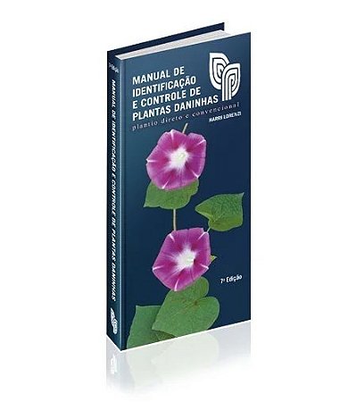Manual de Identificacao e Controle de Plantas Daninhas: Plantio Direto e co